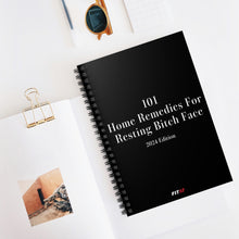 Load image into Gallery viewer, 101 Home Remedies for Resting Bitch Face Notebook