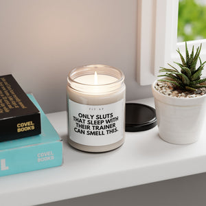 Only Sluts Can Smell This Glass Candle