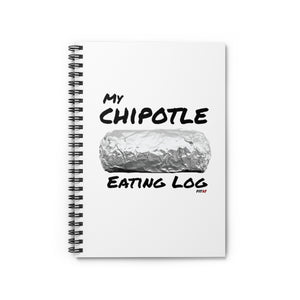 My Chipotle Eating Log Spiral Notebook