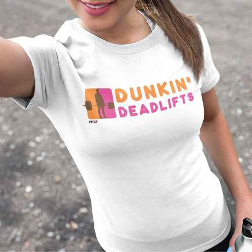 Dunkin' Deadlifts Women's Tee