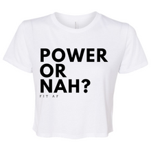 Load image into Gallery viewer, Power Or Nah? Women&#39;s Crop Top