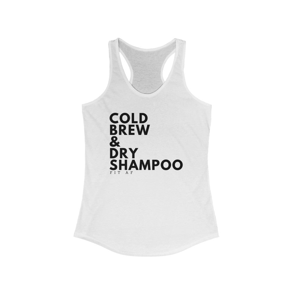 Cold Brew & Dry Shampoo Racerback Tank