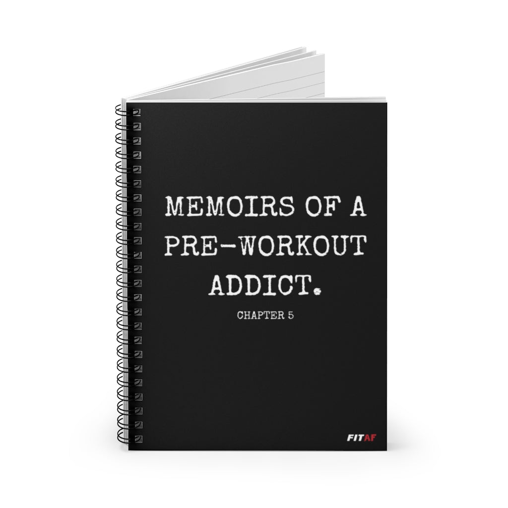 Memoirs Of A Pre-Workout Addict Spiral Notebook