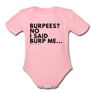 Burpees? Toddler Onsie - light pink